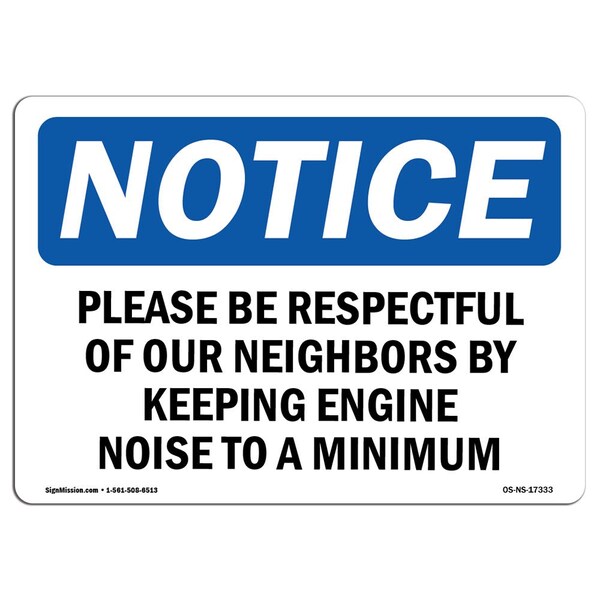 Safety Sign, OSHA Notice, 18" Height, Please Be Respectful Of Our Neighbors By Sign, Landscape